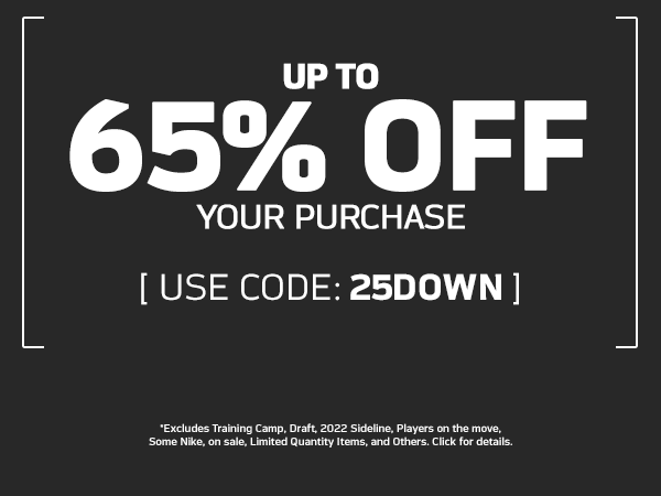 Up To 65% Off Your Purchase. Use Code 25DOWN. Exclusions Apply. Click For Details.